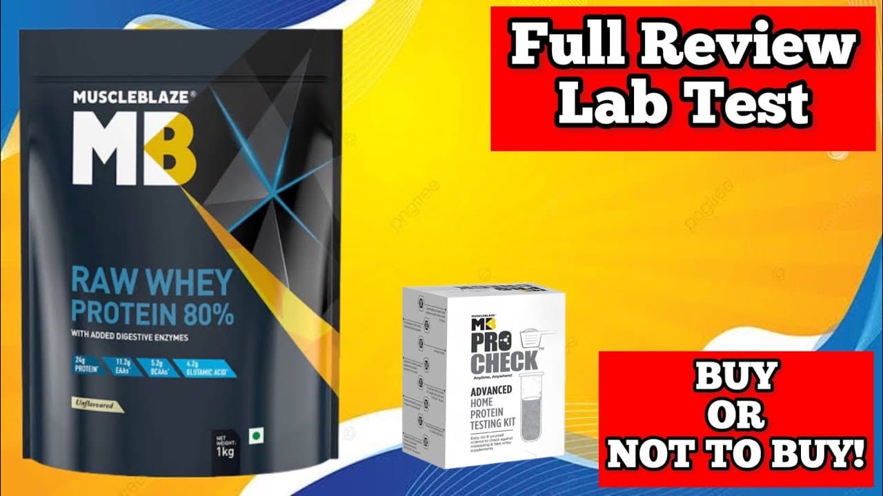 MB Raw 80% Whey Protein Review & Lab Test With MB ProCheck Kit @Muscleblaze