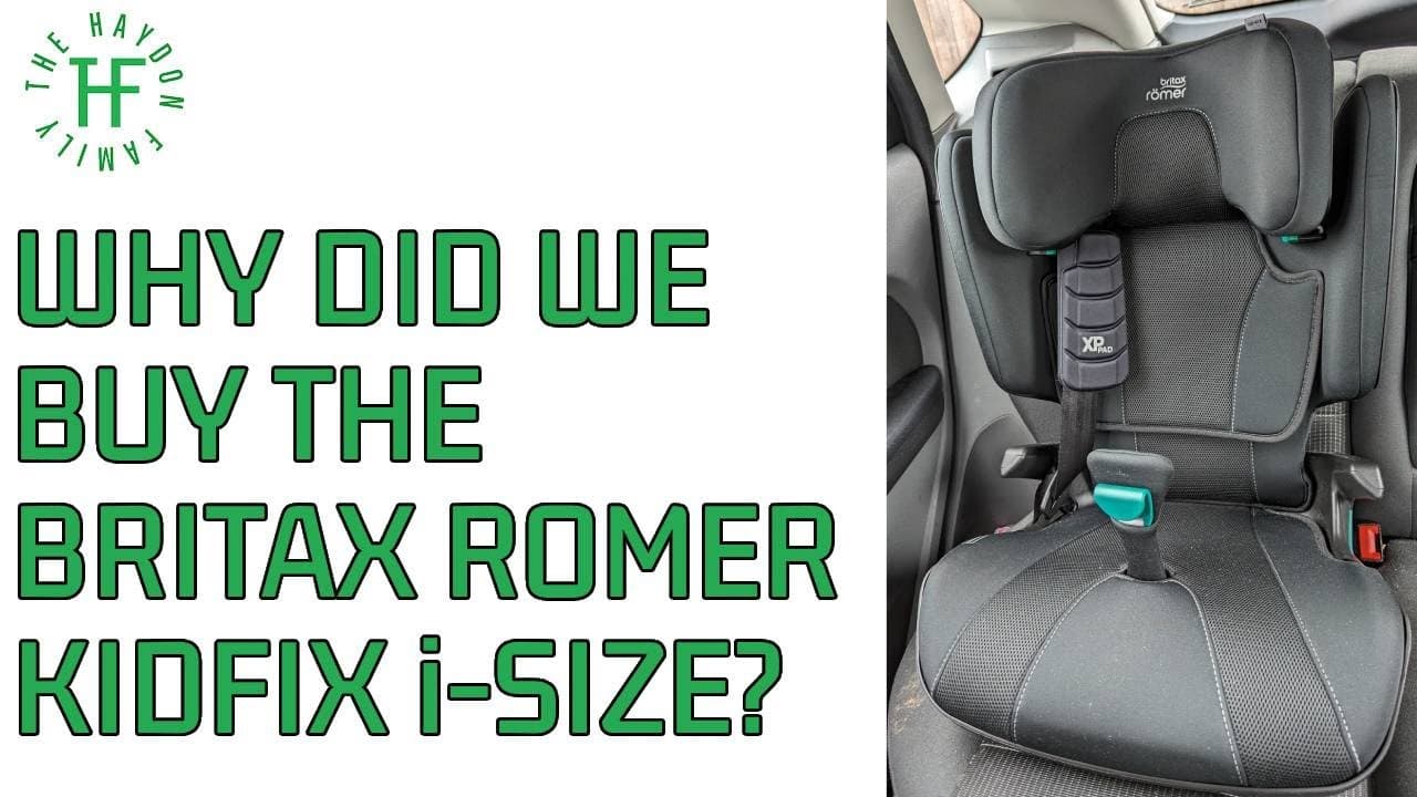 Why We Chose The BRITAX RÖMER KIDFIX i-SIZE