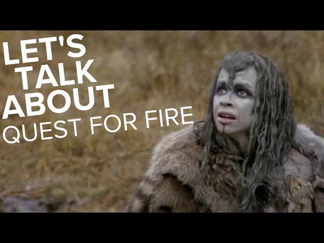 Let's talk about Quest For Fire (1982) - Some facts and opinions about the movie.