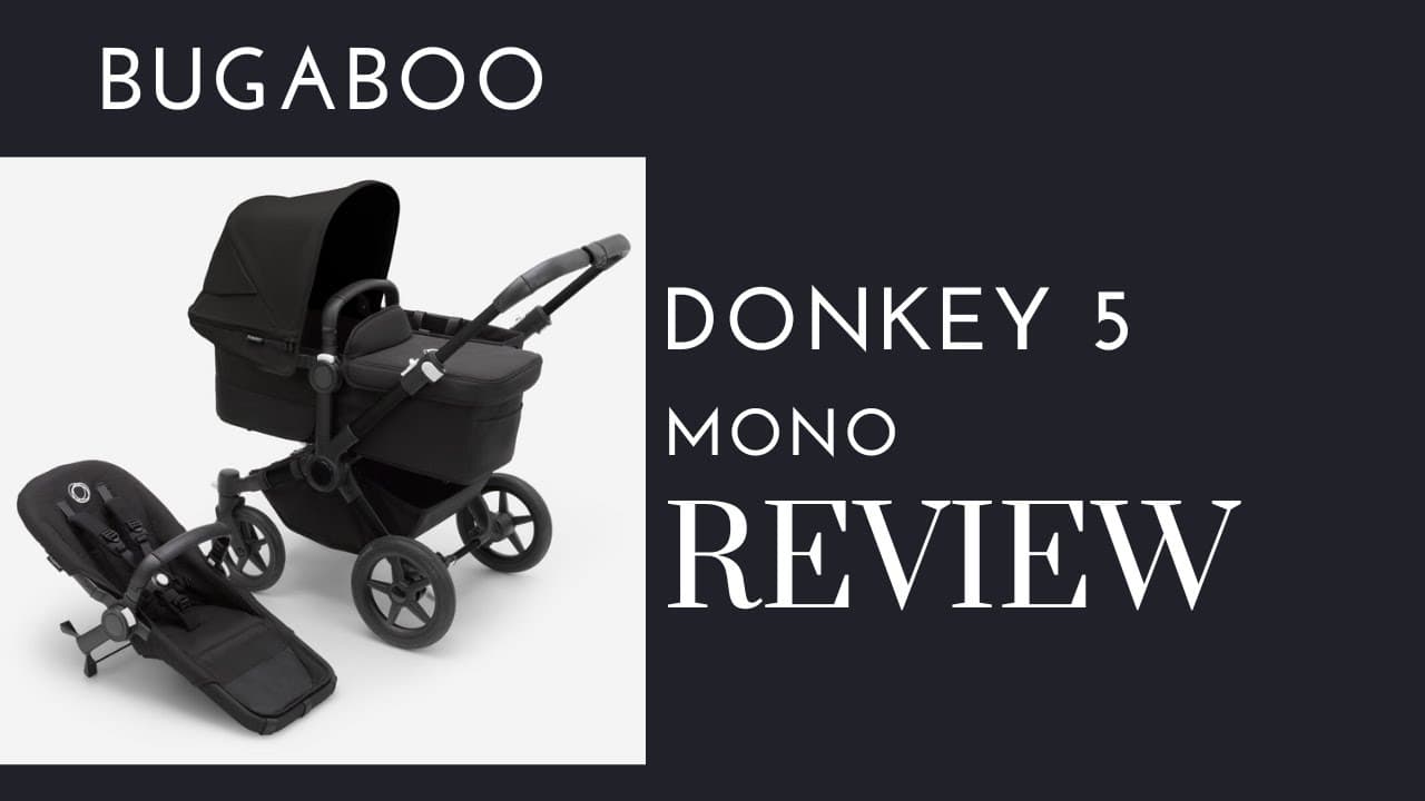 Bugaboo Donkey 5 Mono Stroller Review: Ultimate Versatility & Comfort for Growing Families!