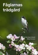 Fåglarnas trädgård (Inbunden, 2013)