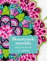 Blomstrande Mandala Färglägg Din Väg Harmoni