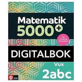 Natur & Kultur Digital Matematik 5000+ Kurs 2abc Vux Lärobok Dig.bokUppl2021 (E-bok)