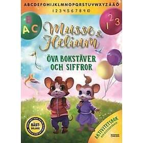 Camilla Brinck: Musse & Helium. Öva bokstäver och siffror