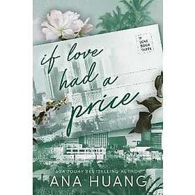 Ana Huang: If Love Had A Price