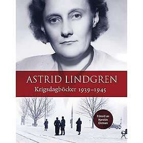 Astrid Lindgren: Krigsdagböcker 1939-1945