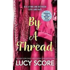 Lucy Score: By a Thread