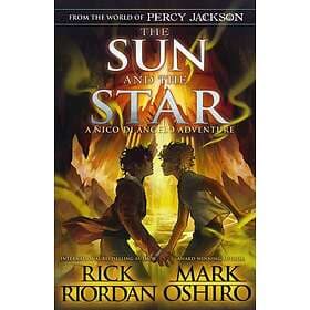 Rick Riordan, Mark Oshiro: From The World Of Percy Jackson: Sun And Star (The Nico Di Angelo Adventures)