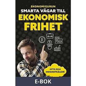 Ekonomigurun: Smarta vägar till ekonomisk frihet, E-bok