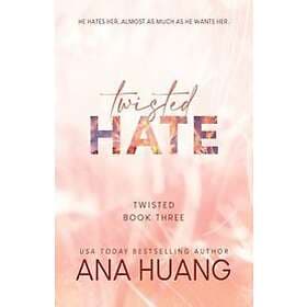 Ana Huang: Twisted Hate