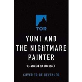 Yumi and the Nightmare Painter: A Cosmere Novel