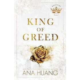 Ana Huang: King of Greed