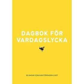 Christina Stielli, Sara Olsson: Dagbok för vardagslycka 90 dagar som kan förändra livet