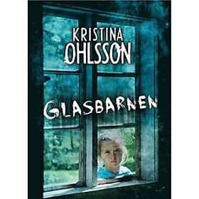 Kristina Ohlsson: Glasbarnen