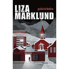 Liza Marklund: Polcirkeln