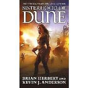 Brian Herbert, Kevin J Anderson: Sisterhood Of Dune