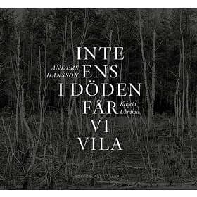 Anders Hansson, Niklas Orrenius: Inte ens i döden får vi vila kriget Ukraina