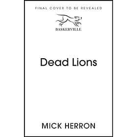 Mick Herron Dead Lions Slough House Thriller 2 Bok