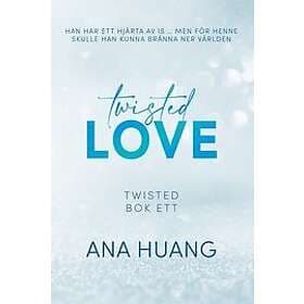 Ana Huang: Twisted Love