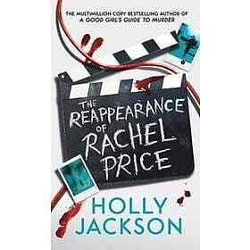 Holly Jackson: Reappearance Of Rachel Price