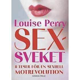 Louise Perry: Sexsveket