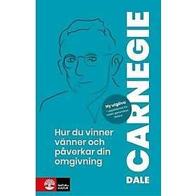 Hur du vinner vänner och påverkar din omgivning