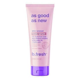 b.fresh As Good As New Skin Renewal Body Serum 236ml