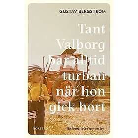 Tant Valborg bar alltid turban när hon gick bort en berättelse om by