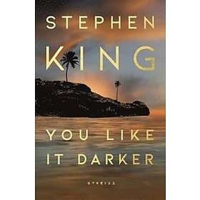 Stephen King: You Like It Darker