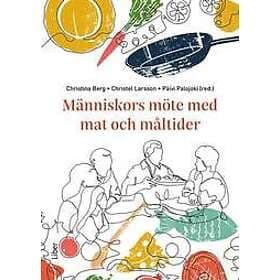 Människors möte med mat och måltider