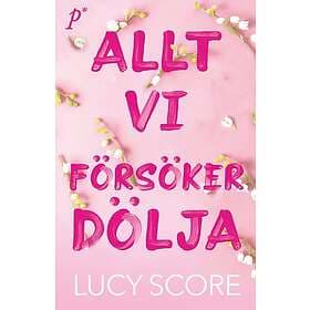 Lucy Score: Allt vi försöker dölja