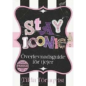 Stay iconic : överlevnadsguide för tjejer