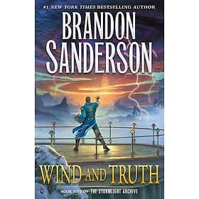 Wind and Truth: Book Five of the Stormlight Archive