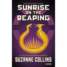 Sunrise on the Reaping av Suzanne Collins (svensk utgåva)