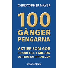 100 GÅNGER PENGARNA