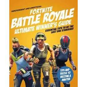 Fortnite Battle Royale Ultimate Winner's Guide