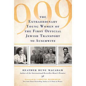 999: The Extraordinary Young Women of the First Official Jewish Transp