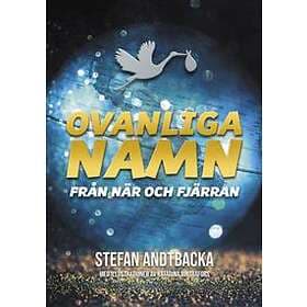 Ovanliga Namn Från När Och Fjärran