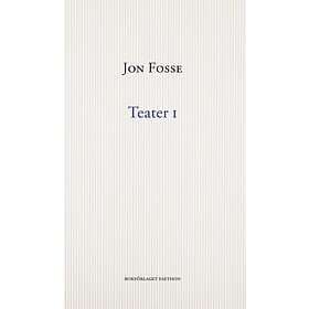 Jon Fosse: Teater I