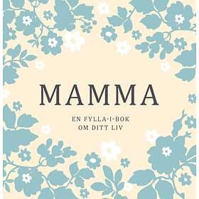 Mamma En Fylla-i-bok Om Ditt Liv