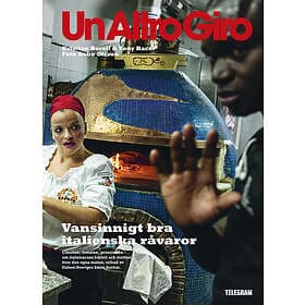 Un Altro Giro Vansinnigt Bra Italienska Råvaror