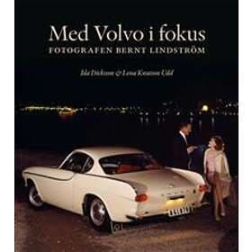 Med Volvo I Fokus Fotografen Bernt Lindström