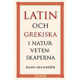 Latin Och Grekiska I Naturvetenskaperna