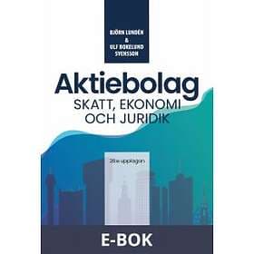 Björn Lundén Aktiebolag : Skatt, ekonomi och juridik (E-bok)