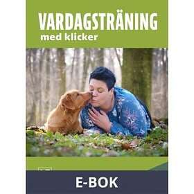 Vardagsträning med klicker, (E-bok)