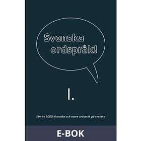 Svenska ordspråk : I, (E-bok)