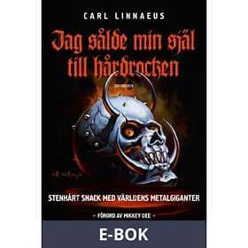 Jag sålde min själ till hårdrocken, (E-bok)