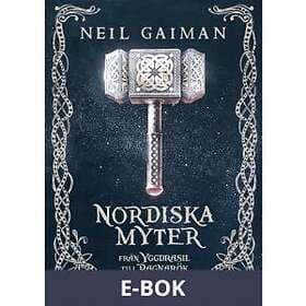 Nordiska myter : från Yggdrasil till Ragnarök (E-bok)