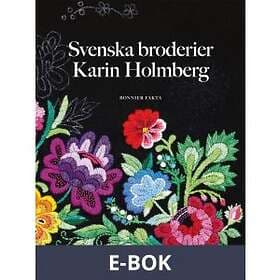 Bonnier Fakta Svenska broderier (E-bok)