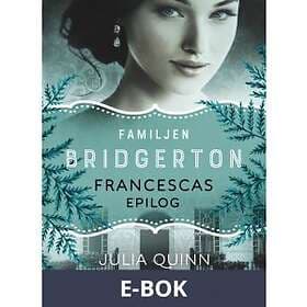 Lovereads by Forum Familjen Bridgerton: Francescas epilog, ((E-bok))